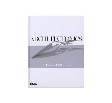 ARCHI-TECTONICS　WINKA DUBBELDAM