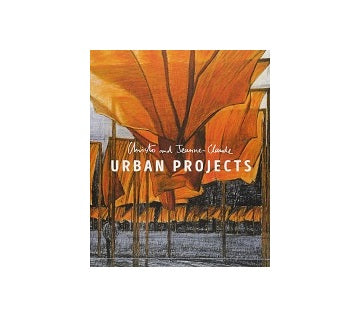 Christo and Jeanne Claude :Urban Projects