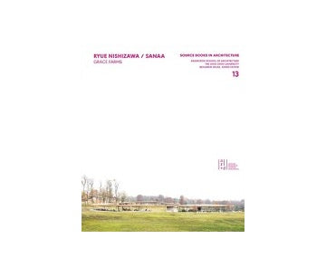 Ryue Nishizawa／SANAA： Grace Farms