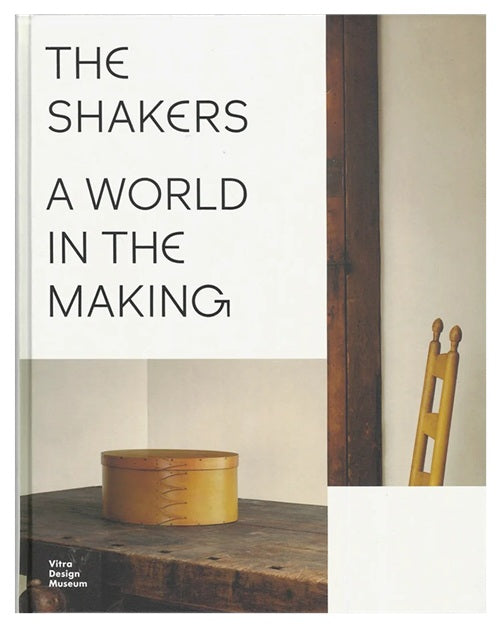 The Shakers : A World in The Making