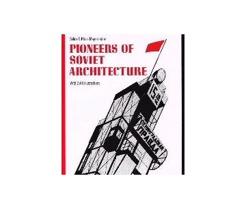 Pioneers of Soviet Architecture