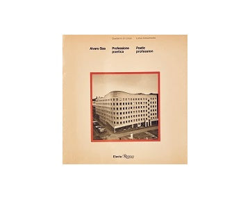 Alvaro Siza Poetic Profession
