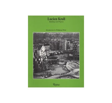 Lucien Kroll Buildings and Projects