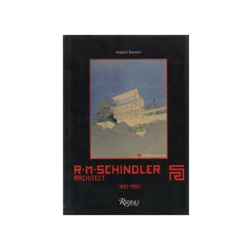 R・M・SCHINDLER Architect 1887-1953　シンドラー作品集