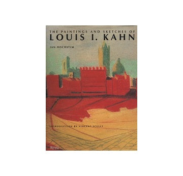 The Paintings and Sketches of Louis I Kahn