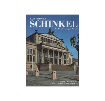 Schinkel An Architecture for Prussia