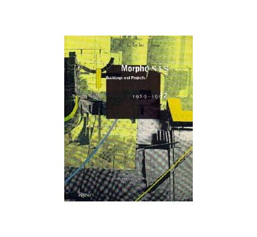 MORPHOSIS BUILDINGS & PROJECTS 1989-92
モーフォシス作品集