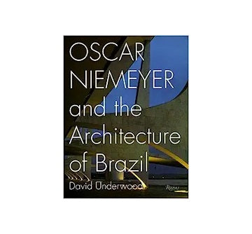 Oscar Niemeyer and the Architecture of Brazil
