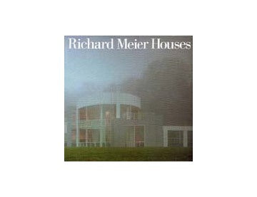 RICHARD MEIER HOUSES 1962/1997
リチャード・マイヤー住宅建築