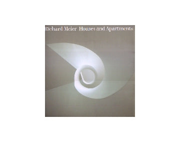 Richard Meier Houses and Apartments
リチャード･マイヤー