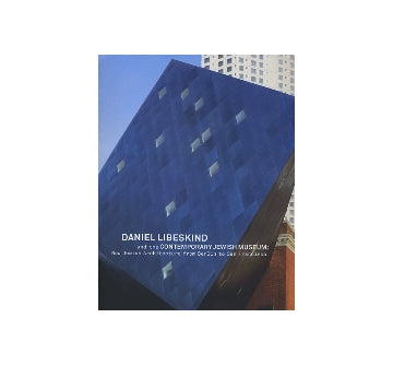 DANIEL LIBESKIND and the CONTEMPORARY JEWISH MUSEUM
ダニエル・リベスキンド