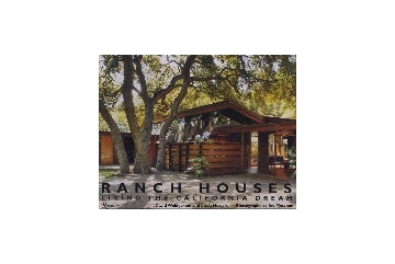 RANCH HOUSES
LIVING THE CALIFORNIA DREAM