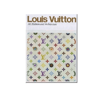 Louis Vuitton　Art Fashion and Architecture