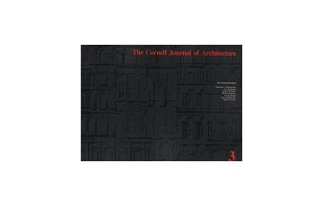 The Cornell Journal of Architecture 3