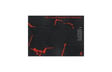 The Cornell journal of Architecture 4