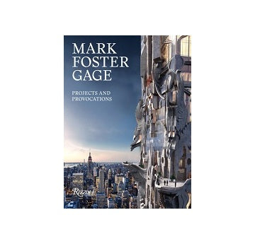 Mark Foster Gage: Projects and Provocations