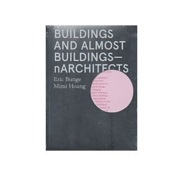 Buildings and Almost nARCHITECTS