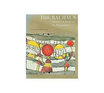 The BAUHAUS Masters & Students by Themselves