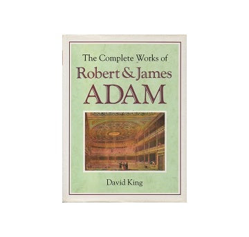 The Complete Works of Robert and James Adam