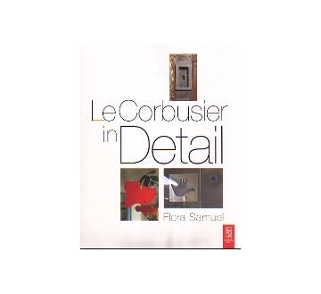 Le Corbusier in Detail