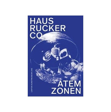Haus Rucker Co: Atemzonen