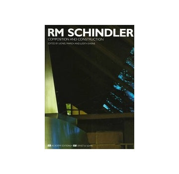 RM Schindler Compositon and Construction