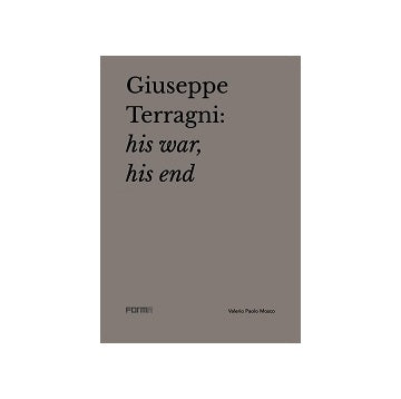 Giuseppe Terragni ：his war his end