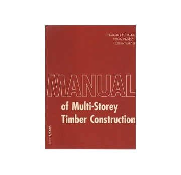 Manual of Multi-Storey Timber Construction