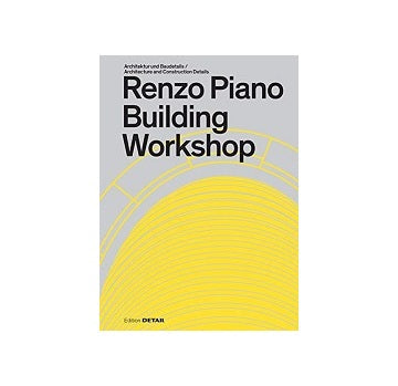 Renzo Piano Building Workshop：Architecture and Construction Details