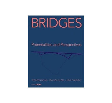 Bridges　Potentialities and Perspectives