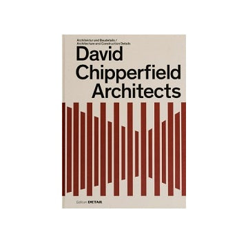 David Chipperfield Architects : Architecture and Construction Details　第3版