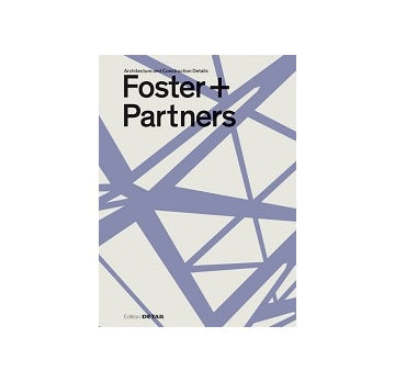 FOSTER + PARTNERS Architecture and Construction Details