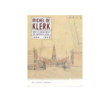 MICHEL DE KLERK 1884-1923