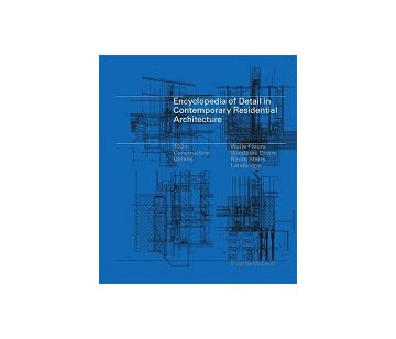 Encyclopedia of Detail in Contemporary Residential Architecture