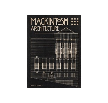 MACKINTOSH ARCHITECTURE