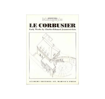 Le Corbusier Early Works