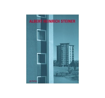 Albert Heinrich Steiner 1905-1996