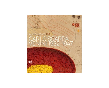 Carlo Scarpa　Venini 1932-1947