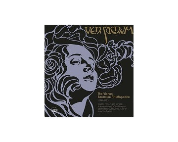 Ver Sacrum:The Vienna Secession Art Magazine 1898-1903