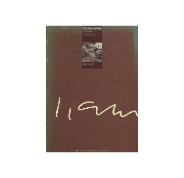 LOUIS I. KAHN　Le monde de l'architecture