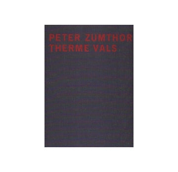 PETER ZUMTHOR  THERME VALS
ピーター・ズントー