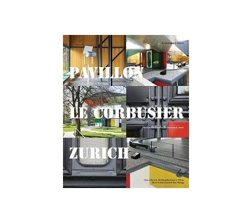 Pavillon Le Corbusier Zurich