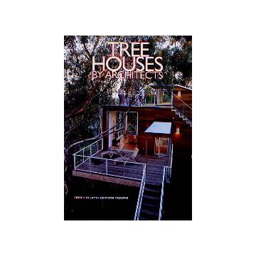 TREE HOUSES BY ARCHITECTS
ツリー・ハウス
