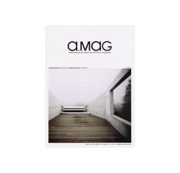 a.mag 07　Buchner Brundler Architects／Andreas Fuhrimann Gabrielle Hachler Architekten