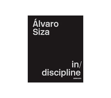 Avaro Siza : in/discipline
