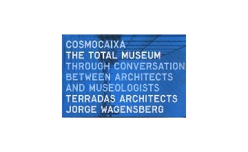 THE TOTAL MUSEUM  COSMOCAIXA