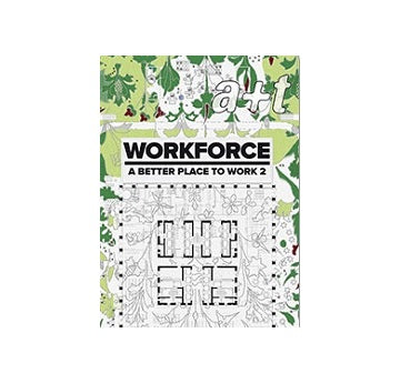 a+t 44　WORKFORCE：A Better Place to Work 2