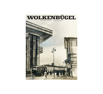 Wolkenbugel El Lissitzky as Architect