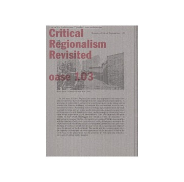 OASE 103 Critical Regionalism Revisited