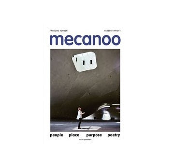 Mecanoo People Place Purpose Poetry